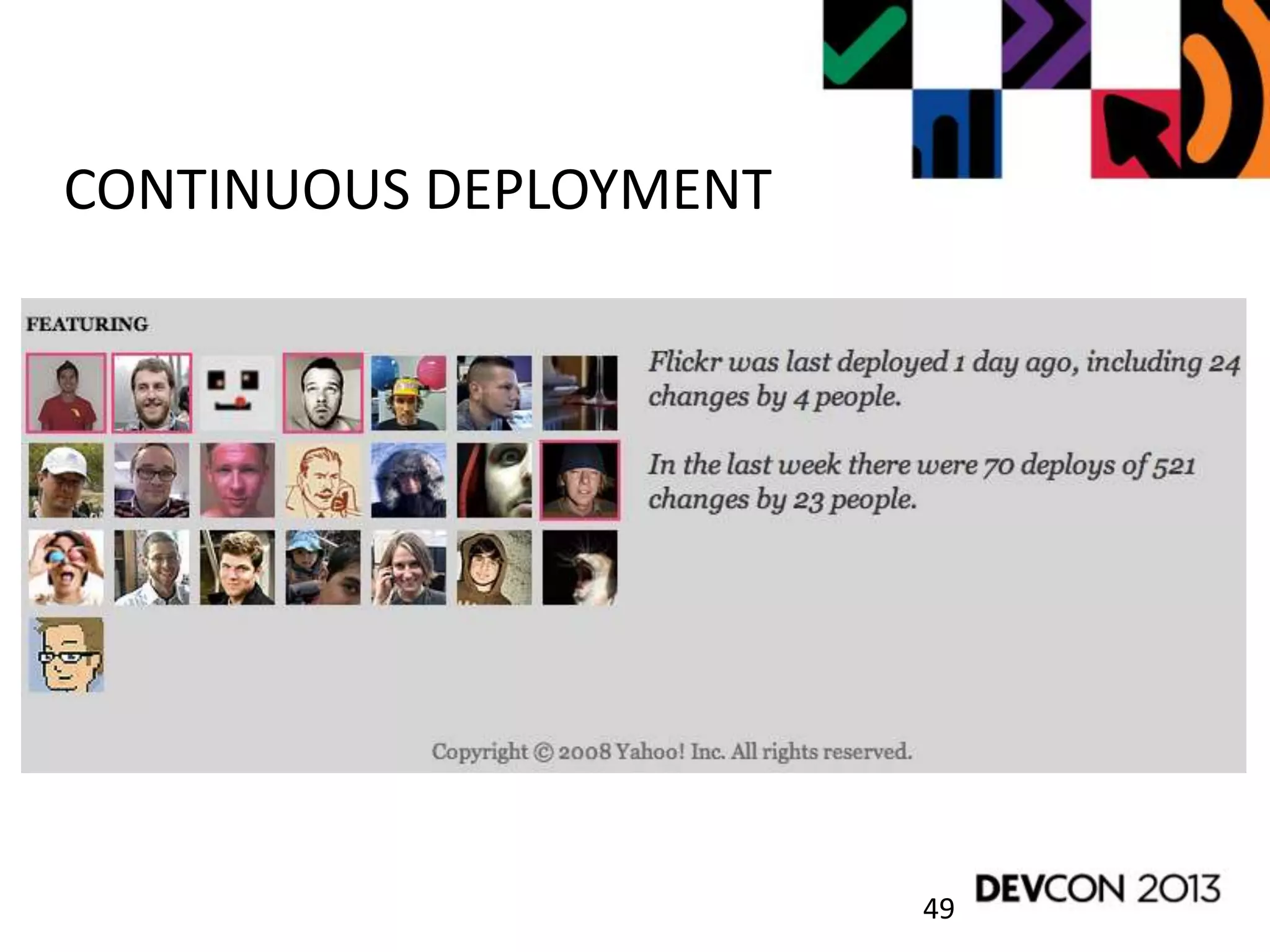 49
CONTINUOUS DEPLOYMENT
 