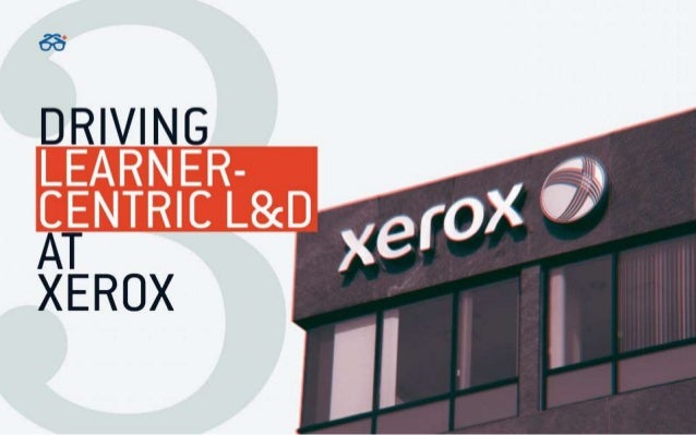 How Xerox Services is Driving Learning Culture with New L&D Technolog…