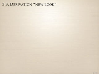 3.3. DÉRIVATION “NEW LOOK” 
42 / 50 
 