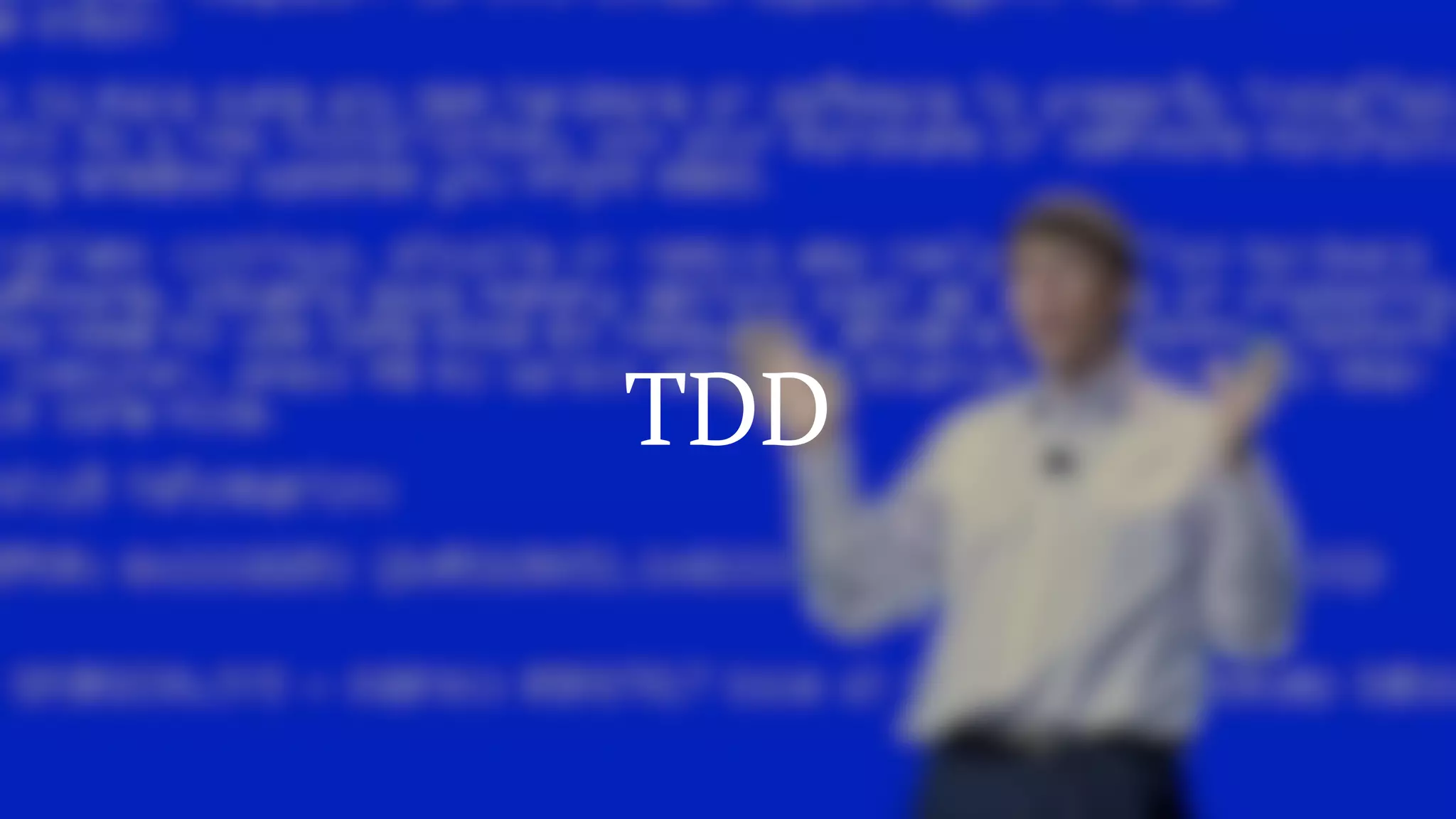 TDD
 