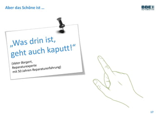 Aber das Schöne ist …
17
 
