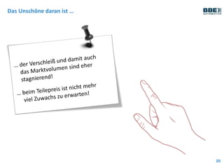 Das Unschöne daran ist …
20
 