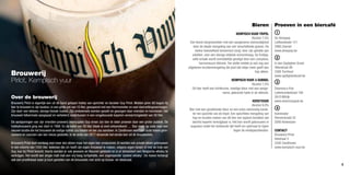 Bieren           Proeven in een biercafé
                                                                                                                                                                     Kempisch Vuur Tripel          1
                                                                                                                                                                                 Alcohol 7,5%     De Stroopop
                                                                                                                                Een blond viergranenbier met een aangename volmondigheid          Liefkenshoek 151
                                                                                                                                   door de ideale mengeling van vier verschillende granen. De     2980 Zoersel
                                                                                                                                    kleine hoeveelheid tarwemout zorgt, door zijn gehalte aan     www.stroopop.be
                                                                                                                                  eiwitten, voor een stevige stabiele schuimkraag. De fruitige,
                                                                                                                                  volle smaak wordt onmiddellijk gevolgd door een complexe,        2
                                                                                                                                        harmonieuze afdronk. Ten slotte ontdek je ook nog een     In den Spytighen Duvel
                                                                                                                              uitgelezen kruidenmengeling die juist dat ietsje meer geeft dan     Otterstraat 99
Brouwerij                                                                                                                                                                          hop alleen.    2300 Turnhout
                                                                                                                                                                                                  www.spytighenduvel.be
Pirlot, Kempisch vuur                                                                                                                                             Kempisch Vuur 3-Dubbel
                                                                                                                                                                                  Alcohol 7,5%
                                                                                                                                                                                                   3
                                                                                                                                 Dit bier heeft een lichtbruine, roestige kleur met een aange-    Shammy’s Pub
                                                                                                                                                          name, gebrande toets in de afdronk.     Letterkundestraat 106
Over de brouwerij                                                                                                                                                                                 2610 Wilrijk
                                                                                                                                                                                  Kerstvuur       www.shammyspub.be
Brouwerij Pirlot is eigenlijk een uit de hand gelopen hobby van oprichter en bezieler Guy Pirlot. Midden jaren 80 begon hij
                                                                                                                                                                                 Alcohol 9,0%
bier te brouwen in zijn keuken, in een grote pot van 10 liter, gewapend met een thermometer en veel doorzettingsvermogen.                                                                          4
Zijn doel: een lekkere, stevige blonde maken. Zijn probeersels werden gewikt en gewogen door vrienden en kennissen. Het        Bier met een goudblonde kleur en een extra volmondig karak-
brouwsel telkenmale aangepast en verbeterd, ondertussen in een omgebouwde koperen verwarmingsketel van 50 liter.                 ter ten opzichte van de tripel. Een specifieke mengeling van     Kulminator
                                                                                                                                 hop en kruiden maken van dit bier een typisch kerstbier dat      Vleminckveld 32
De aansporingen van zijn vrienden-proevers overtuigden Guy ervan zijn bier te laten proeven door een groter publiek. De          slechts beperkt verkrijgbaar is. Het bier wordt gebrouwen in     2000 Antwerpen
hobbybrouwerij ging van start in 1998. En de ketel van 50 liter bleek al snel ontoereikend … Dan maar op zoek naar een          augustus zodat het voldoende tijd heeft om optimaal te rijpen
nieuwe locatie die het brouwsel de nodige ruimte zou bieden en eer zou aandoen. In Zandhoven werd een oude hoeve gere-                                             tegen de eindejaarsfeesten.    CONTACT
noveerd en voorzien van een nieuw gedeelte. In de lente van 2011 stroomde het eerste bier uit de brouwketels.                                                                                     Brouwerij Pirlot
                                                                                                                                                                                                  Heistraat 3
Brouwerij Pirlot doet vandaag veel meer dan alleen maar het eigen bier produceren. Er worden ook private labels gebrouwen                                                                         2240 Zandhoven
in een volume van 1000 liter. Iedereen die zin heeft zijn eigen brouwsel te maken, volgens eigen recept of met de hulp van                                                                        www.kempisch-vuur.be
Guy, kan bij Pirlot terecht. Voorts worden er ook jenevers en likeuren gestookt en is er binnenkort een Belgische whisky te
verkrijgen. Het wordt een single malt met een vrij hoog turfgehalte, een zogenaamde ‘peated whisky’. De hoeve herbergt
ook een proeflokaal waar je kunt genieten van de brouwsels met zicht op brouw- en stookzaal.
                                                                                                                                                                                                                            8
 