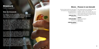 Brouwerij                                                                                                   Bieren           Proeven in een biercafé
Den Hopperd
                                                                               Alle drie de bieren kennen een hoge gisting   Elke zondag stelt Bart zijn proeflokaal open, maar
                                                                                met hergisting op fles en worden gefilterd   je voelt je er zoals in een echt biercafé!
Over de brouwerij                                                                                    noch gepasteuriseerd.   Praktisch: 13u30 tot 18u. Bij slecht weer zit je
                                                                                                      Heerlijk gezond dus!   binnen, bij mooi weer is er een terras. Ook de brou-
Den Hopperd is een kleine, ambachtelijke huisbrouwerij van biologische                                                       werij is steeds te bezoeken op zondag! Eerst een
bieren. ’Hopperd’ is een oud Nederlands woord voor gehopte wort. Bart De-                             Kameleon Tripel        rondleiding, dan eens proeven … ?
saeger – die in 1996 zijn eerste brouwsel op de markt bracht – geeft met die                              Alcohol 8,5%
naam aan dat hij zich houdt aan de aloude brouwtradities.                                                                    CONTACT
                                                                                                     Kameleon Amber          Brouwerij Den Hopperd
Bart volgde aan de brouwerijschool in Gent een opleiding tot laborant.                                    Alcohol 6,0%       Netestraat 67
Tijdens zijn studie kreeg hij de smaak te pakken en niet veel later begon                                                    2235 Hulshout
hij thuis te brouwen. Al snel werden de brouwketels te klein en ging hij op                         Kameleon Ginseng
zoek naar iets groter. Bij toeval kwam hij terecht bij Brouwerij Piessens                                 Alcohol 6,5%
in Temse, waar brouwketels en een bottelarij te koop stonden. De hele
brouwinstallatie werd verhuisd naar Ramsel, bij Herselt, en onderge-
bracht in een voormalige hoeve met een bescheiden terrasje. In 1996
opende Den Hopperd daar de deuren. En al datzelfde jaar stroomde het
eerste Kameleonbier uit de tanks.

Er zijn meestal drie bieren beschikbaar onder de naam Kameleon:
Amber, Ginseng en Tripel. De naam Kameleon verwijst naar een kenmerk
van een kleine brouwerij als deze: het is moeilijk om ieder bier telkens
opnieuw identiek dezelfde smaak te geven. De biertjes van de verschil-
lende brouwsels zijn dus een beetje als een kameleon.

Brouwerij Den Hopperd houdt zich al van bij de start aan aloude brouw-
tradities: uitsluitend natuurlijke producten en geen additieven gebruiken.
Sinds 1999 zweert Bart bovendien bij biologisch geteelde grondstoffen die
de basis uitmaken van zijn bier. Om zich een biologische brouwerij te mogen
noemen, moeten de ingrediënten van het bier (mout, hop en gist) biologisch
geteeld zijn en mogen er bijvoorbeeld geen schuimmiddelen worden toege-
voegd. Regelmatig krijgt de brouwer dan ook controle.                                                                                                                               10
 