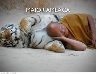 MAIOR AMEAÇA




 prof. Roberto Dias Duarte
quarta-feira, 8 de junho de 2011
 