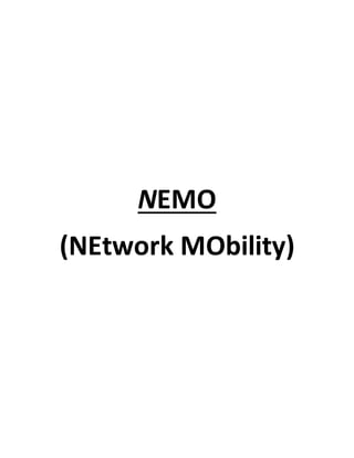 NEMO
(NEtwork MObility)
 