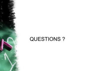 QUESTIONS ?
 