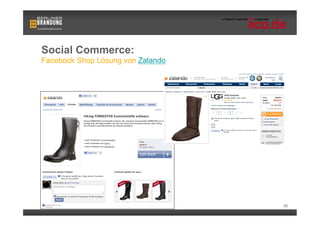 Social Commerce:
Facebook Shop Lösung von Zalando




                                   50
 