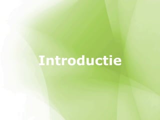 Introductie
 