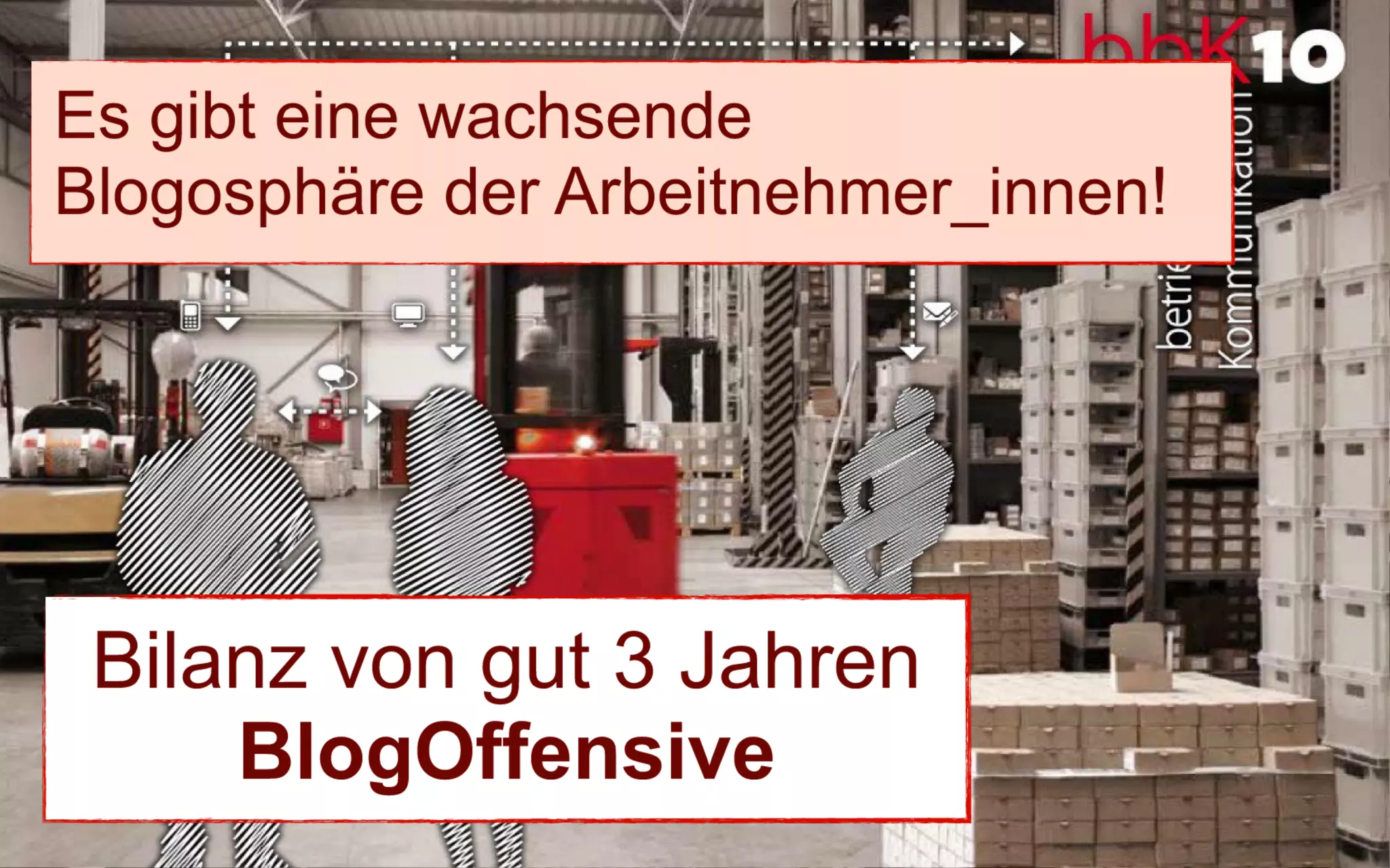 bbk10: Bilanz von 3 Jahren BlogOffensive