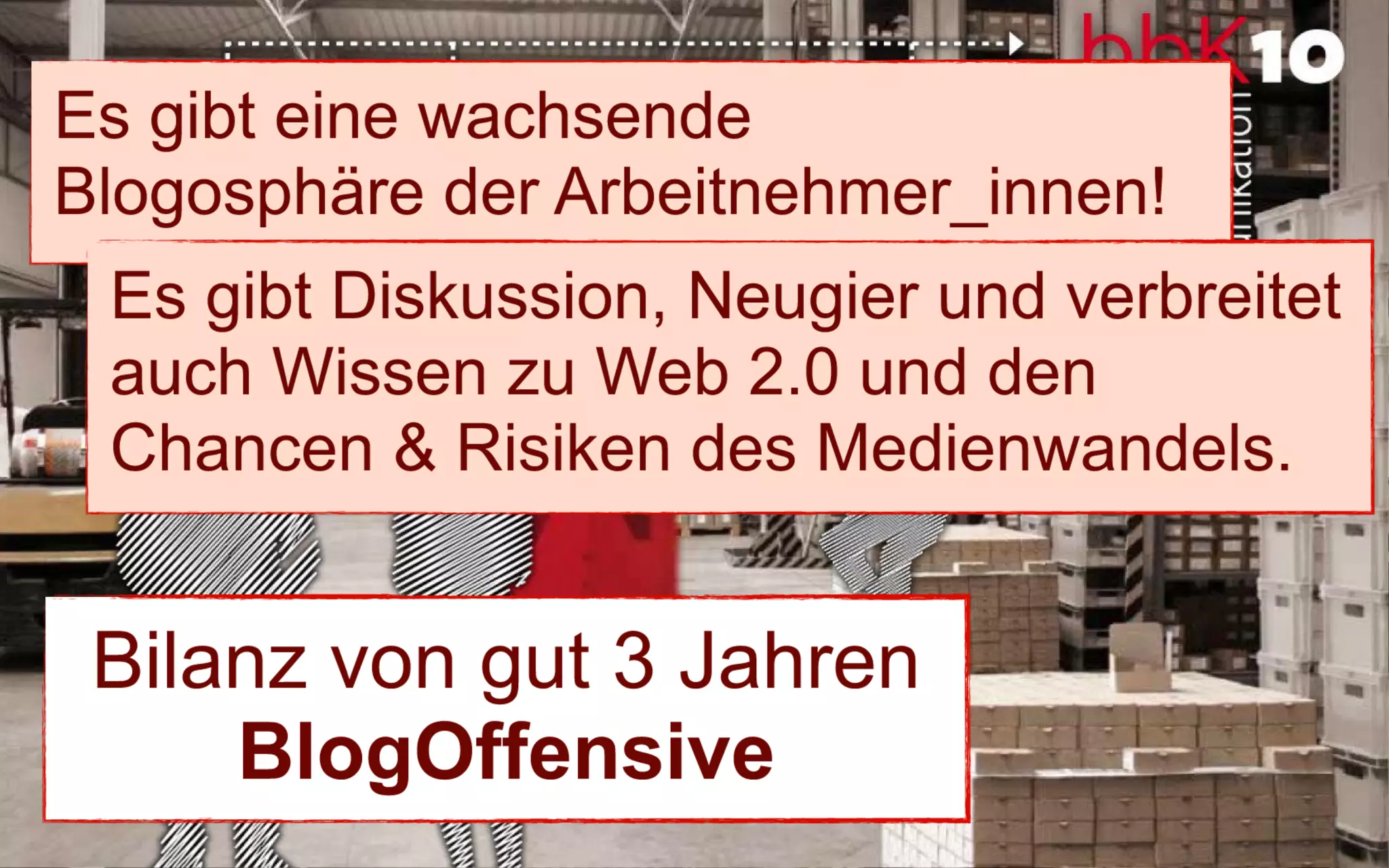 bbk10: Bilanz von 3 Jahren BlogOffensive