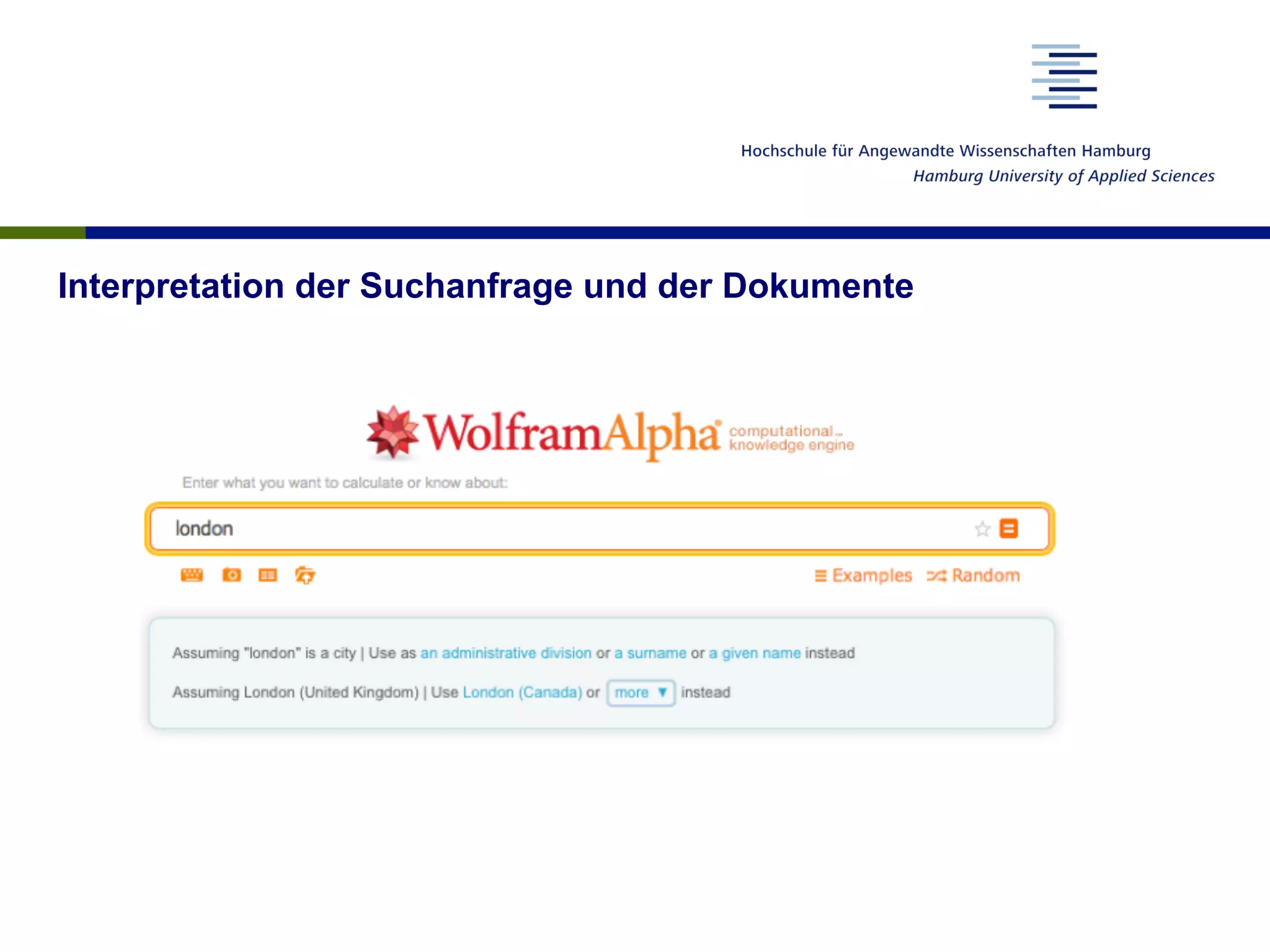 Interpretation der Suchanfrage und der Dokumente
 