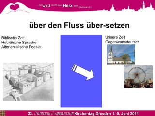 über den Fluss über-setzen Biblische Zeit Hebräische Sprache Altorientalische Poesie Unsere Zeit Gegenwartsdeutsch 