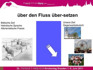 über den Fluss über-setzen Biblische Zeit Hebräische Sprache Altorientalische Poesie Unsere Zeit Gegenwartsdeutsch 