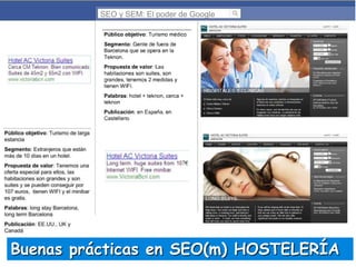 SEO y SEM: El poder de Google

Buenas prácticas en SEO(m) HOSTELERÍA

 