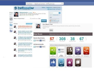 Twitter – Aplicaciones: Influencia

 