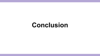 Conclusion 
 
