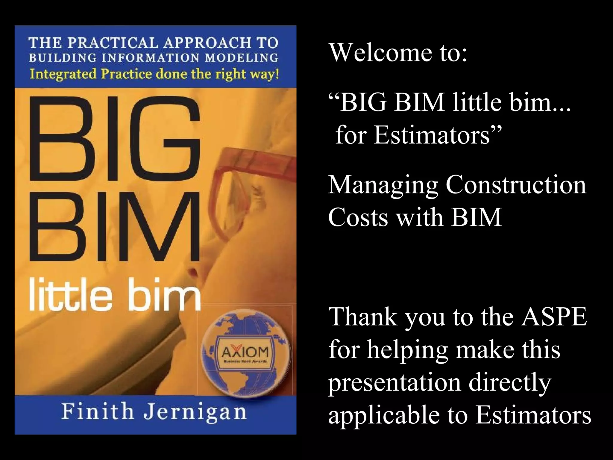BIG BIM little bim for Estimators - 50 Slides | PPT