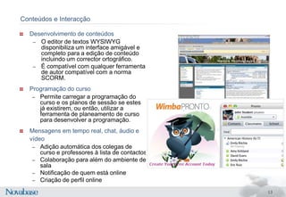 Blogs e JournalsPotenciar colaboração e aprendizagem activaDáuma “voz” aosalunosnaaprendizagem online