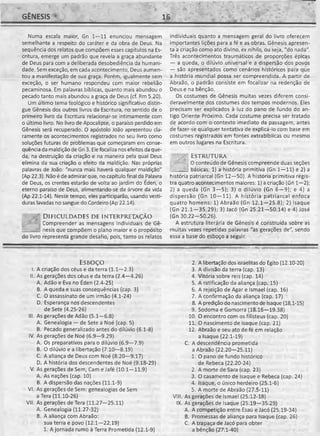 GÊNESIS » 16
Numa escala maior, Gn 1—11 enunciou mensagem
semelhante a respeito do caráter e da obra de Deus. Na
seqüência dos relatos que compõem esses capítulos na Es­
critura, emerge um padrão que revela a graça abundante
de Deus para com a deliberada desobediência da humani­
dade. Sem exceção, em cada acontecimento, Deus aumen­
tou a manifestação de sua graça. Porém, igualmente sem
exceção, o ser humano respondeu com maior rebelião
pecaminosa. Em palavras bíblicas, quanto mais abundou o
pecado tanto mais abundou a graça de Deus (cf. Rm 5.20).
Um último tema teológico e histórico significativo distin­
gue Gênesis dos outros livros da Escritura, no sentido de o
primeiro livro da Escritura relacionar-se intimamente com
o último livro. No livro de Apocalipse, o paraíso perdido em
Gênesis será recuperado. O apóstolo João apresentou cla­
ramente os acontecimentos registrados no seu livro como
soluções futuras de problemas que começaram em conse­
qüência da maldição de Gn 3. Ele focaliza nos efeitos da que­
da, na destruição da criação e na maneira pela qual Deus
elimina da sua criação o efeito da maldição. Nas próprias
palavras de João: "nunca mais haverá qualquer maldição"
(Ap 22.3). Não é de admirar que, no capítulo final da Palavra
de Deus, os crentes estarão de volta ao jardim do Éden, o
eterno paraíso de Deus, alimentando-se da árvore da vida
(Ap 22.1-14). Nesse tempo, eles participarão, usando vesti-
duras lavadas no sangue do Cordeiro (Ap 22.14).
D i f i c u l d a d e s d e i n t e r p r e t a ç ã o
Compreender as mensagens individuais de Gê­
nesis que compõem o plano maior e o propósito
do livro representa grande desafio, pois, tanto os relatos
individuais quanto a mensagem geral do livro oferecem
importantes lições para a fé e as obras. Gênesis apresen­
ta a criação como ato divino, ex nihilo, ou seja, "do nada".
Três acontecimentos traumáticos de proporções épicas
— a queda, o dilúvio universal e a dispersão dos povos
— são apresentados como cenários históricos para que
a história mundial possa ser compreendida. A partir de
Abraão, o padrão consiste em focalizar na redenção de
Deus e na bênção.
Os costumes de Gênesis muitas vezes diferem consi­
deravelmente dos costumes dos tempos modernos. Eles
precisam ser explicados à luz do pano de fundo do an­
tigo Oriente Próximo. Cada costume precisa ser tratado
de acordo com o contexto imediato da passagem, antes
de fazer-se qualquer tentativa de explicá-lo com base em
costumes registrados em fontes extrabíblicas ou mesmo
em outros lugares na Escritura.
ESTRU TU RA
O conteúdo de Gênesis compreende duas seç
básicas: 1) a história primitiva (Gn 1—11) e 2) a
história patriarcal (Gn 12—50). A história primitiva regis­
tra quatro acontecimentos maiores: 1) a criação (Gn 1—2);
2) a queda (Gn 3—5); 3) o dilúvio (Gn 6—9); e 4) a
dispersão (Gn 10—11). A história patriarcal enfoca
quatro homens: 1) Abraão (Gn 12.1—25.8); 2) Isaque
(Gn 2 1 .1 -3 5 .2 9 ); 3) Jacó (Gn 25.21-50.14) e 4) José
(Gn 30.22-50.26).
A estrutura literária de Gênesis é construída sobre as
muitas vezes repetidas palavras "as gerações de", sendo
essa a base do esboço a seguir.
W M H i i i i i M i i i i i i i i n n i n i n m i i n i nn rrtrrtrnTiiWWw;itiiir?nTTr 'iaiiiyririiiinn
E s b o ç o
I. A criação dos céus e da terra (1.1—2.3)
II. As gerações dos céus e da terra (2.4—4.26)
A. Adão e Eva no Éden (2.4-25)
B. A queda e suas conseqüências (cap. 3)
C. O assassinato de um irmão (4.1-24)
D. Esperança nos descendentes
de Sete (4.25-26)
III. As gerações de Adão (5.1—6.8)
A. Genealogia — de Sete a Noé (cap. 5)
B. Pecado generalizado antes do dilúvio (6.1-8)
IV. As gerações de Noé (6.9—9.29)
A. Os preparativos para o dilúvio (6.9—7.9)
B. O dilúvio e a libertação (7.10—8.19)
C. A aliança de Deus com Noé (8.20—9.17)
D. A história dos descendentes de Noé (9.18-29)
V. As gerações de Sem, Cam e Jafé (10.1—11.9)
A. As nações (cap. 10)
B. A dispersão das nações (11.1-9)
VI. As gerações de Sem: genealogias de Sem
aTera (11.10-26)
VII. As gerações de Tera (11.27—25.11)
A. Genealogia (11.27-32)
B. A aliança com Abraão:
sua terra e povo (12.1—22.19)
1. A jornada rumo à Terra Prometida (12.1-9)
2. A libertação dos israelitas do Egito (12.10-20)
3. A divisão da terra (cap. 13)
4. Vitória sobre reis (cap. 14)
5. A ratificação da aliança (cap. 15)
6. A rejeição de Agar e Ismael (cap. 16)
7. A confirmação da aliança (cap. 17)
8. A predição do nascimento de Isaque (18.1-15)
9. Sodoma e Gomorra (18.16—19.38)
10. O encontro com os filisteus (cap. 20)
11. O nascimento de Isaque (cap. 21)
12. Abraão e seu ato de fé em relação
a Isaque (22.1-19)
C. A descendência prometida
a Abraão (22.20-25.11)
1. O pano de fundo histórico
de Rebeca (22.20-24)
2. A morte de Sara (cap. 23)
3. O casamento de Isaque e Rebeca (cap. 24)
4. Isaque, o único herdeiro (25.1-6)
5. A morte de Abraão (27.5-11)
VIII.As gerações de Ismael (25.12-18)
IX. As gerações de Isaque (25.19—35.29)
A. A competição entre Esaú e Jacó (25.19-34)
B. Promessas de aliança para Isaque (cap. 26)
C. A trapaça de Jacó para obter
a bênção (27.1-40)
 
