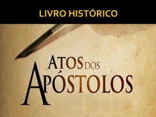 LIVRO HISTÓRICO
21
 