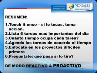 Empiezas algo y no lo terminas!Interrupcionescuestantiempo - - 15 minutospara “volver a agarrarle”