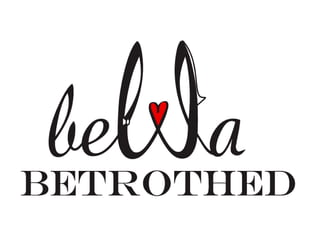 Bella Betrothed Inc.