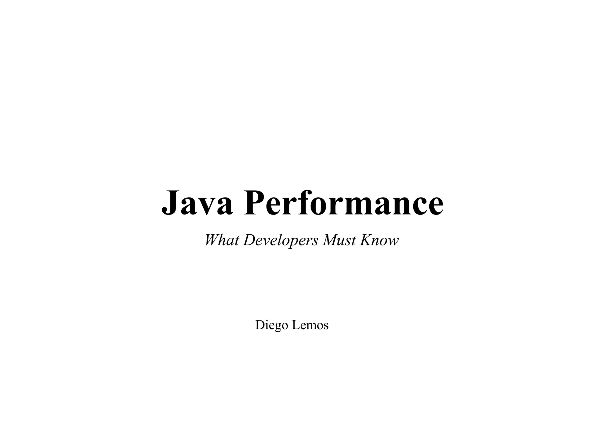 Java Performance: What developers must know | PPT