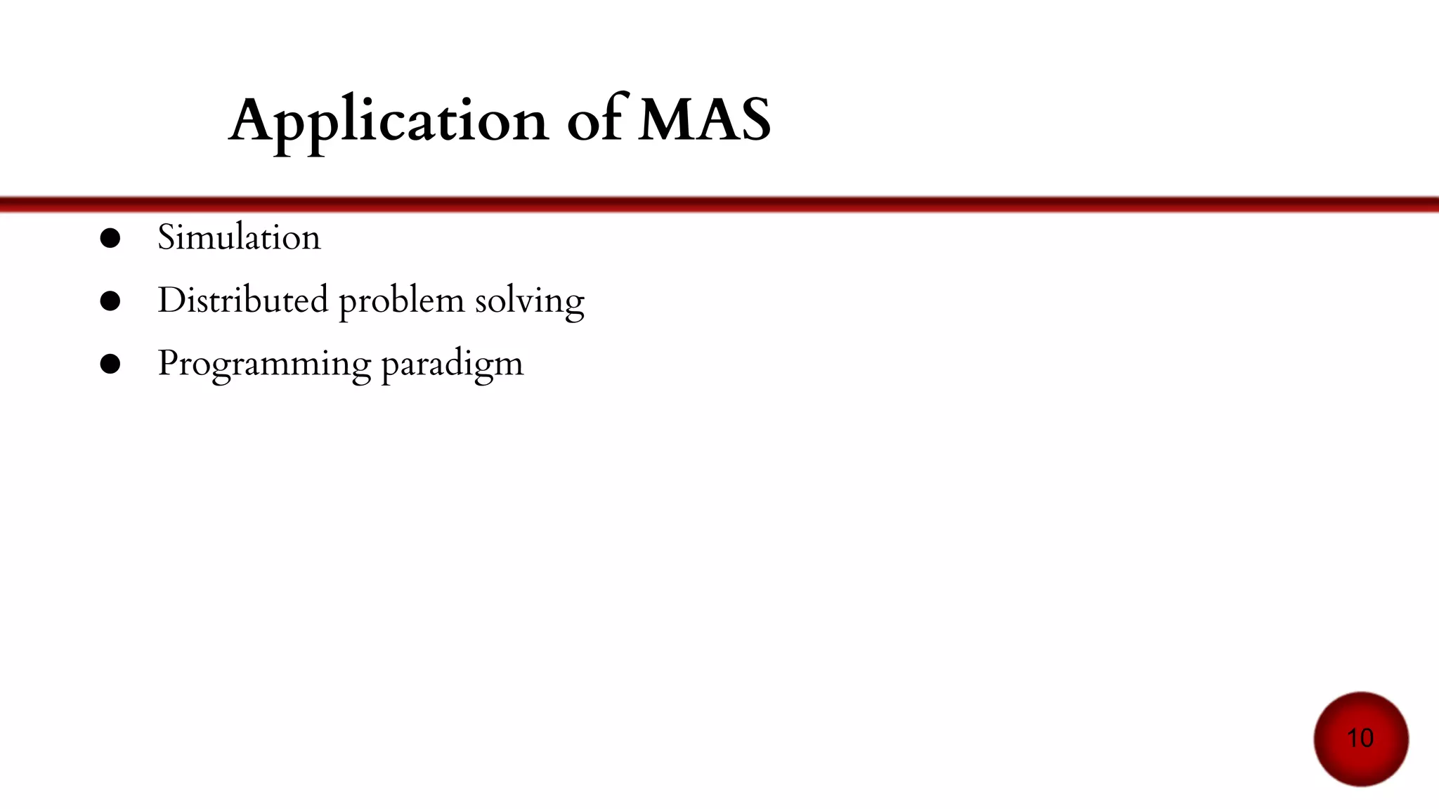 Simulation
“Biological” simulation:
Models:
● Ants [5]
○ EthoModeling Framework[6, 7]
○ Sorting ants [8]
● Groups of animals (flocks, herds, schools…)[9]
Applications:
● Independant explorer robots [10]
● Chess player [11]
10
 