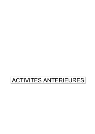 ACTIVITES ANTERIEURES 
 