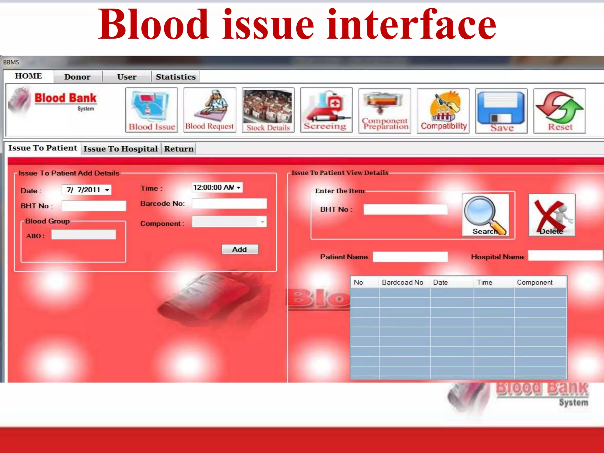 Blood issue interface
 