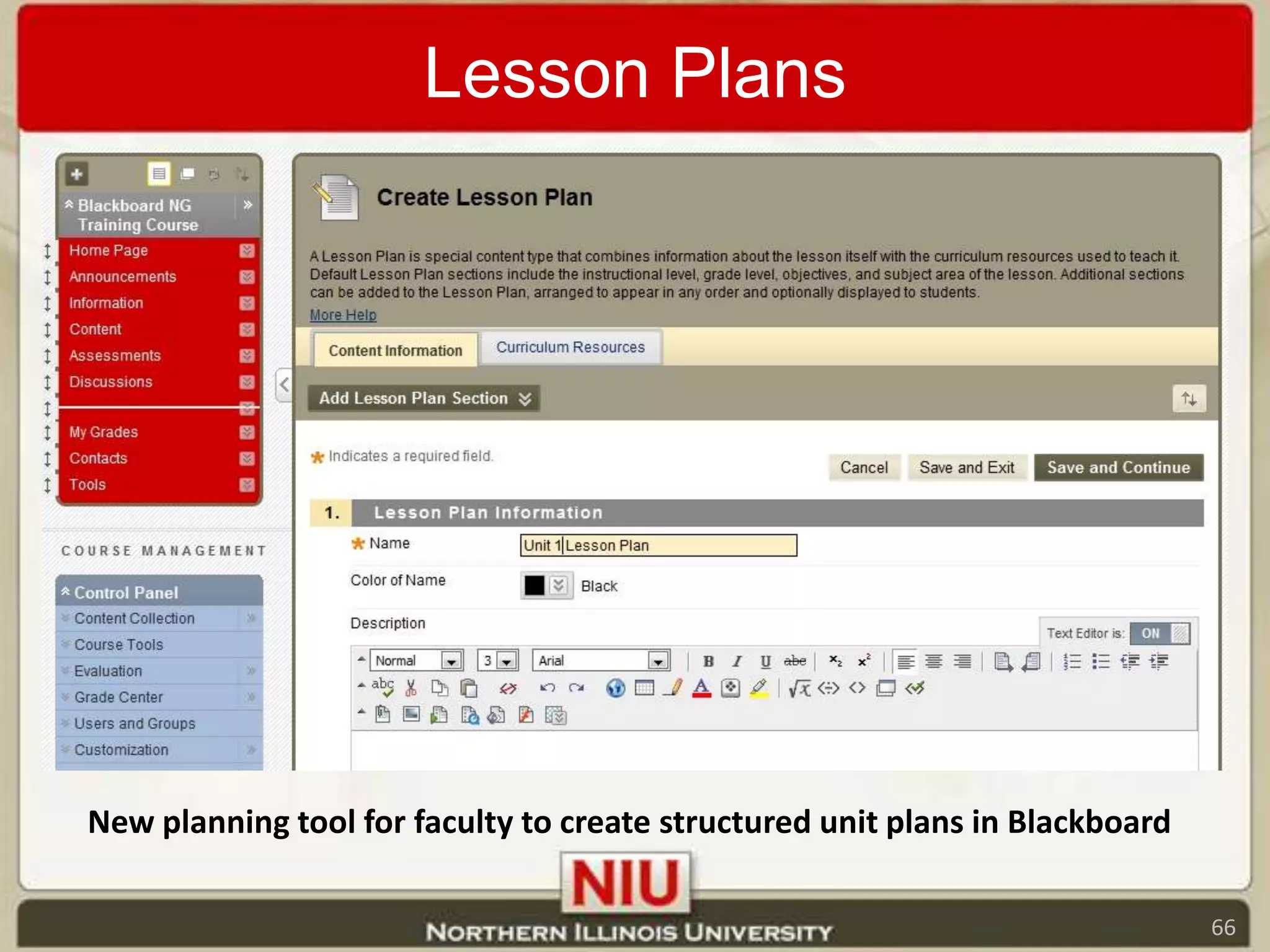 Lesson PlansNew planning tool for faculty to create structured unit plans in Blackboard66
