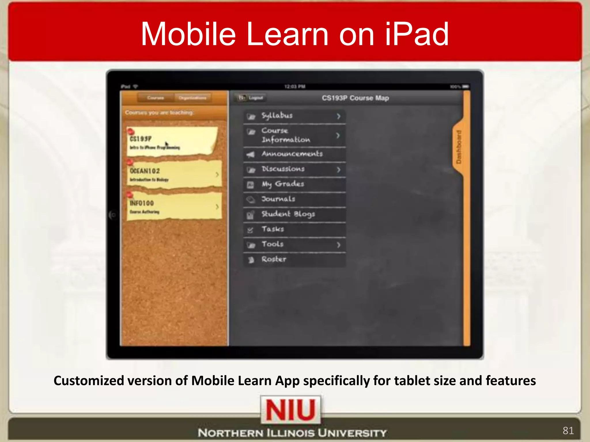 Mobile Learn on iPadCustomized version of Mobile Learn App specifically for tablet size and features81
