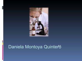 Daniela Montoya Quintero
                      81
 