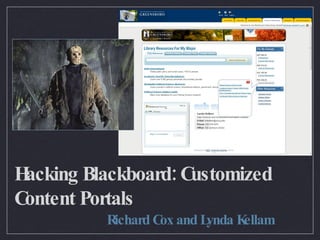 Hacking Blackboard: Customized Content Portals ,[object Object]