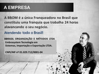 Embrasystem Tecnologia em
Sistemas, Importação e Exportação LTDA.
CNPJ/MF nº 01.029.712/0001-04
 