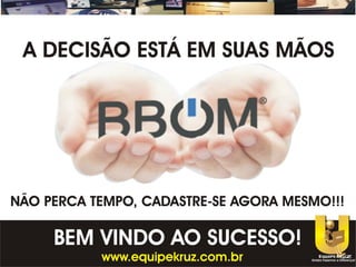 BBOM - A melhor Oportunidade
