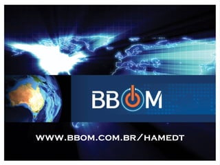 www.bbom.com.br/hamedt
 