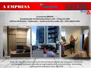 A EMPRESA
 
