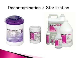 Decontamination / Sterilization
 