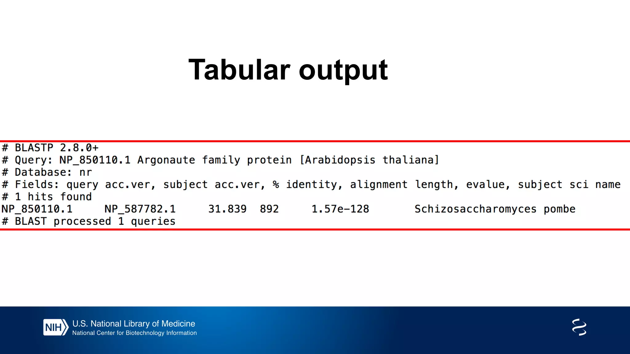 Tabular output
 