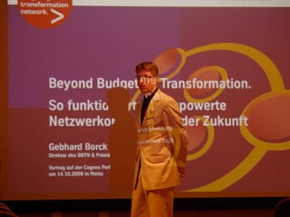 Keynote (DE): Beyond Budgeting Transformation, at Cognos Performance 2008, Mainz/Germany