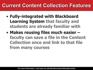 Current Content Collection Features ,[object Object],[object Object]