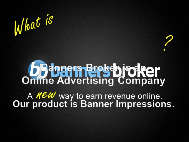 Banners Broker Business Overview