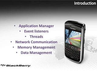 Introduction<br /><ul><li>Application Manager