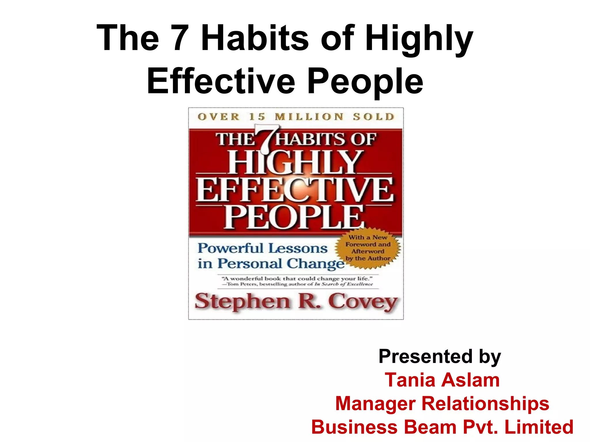 The 7 Habits of Highly Effective People | PPT