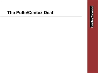 The Pulte/Centex Deal 