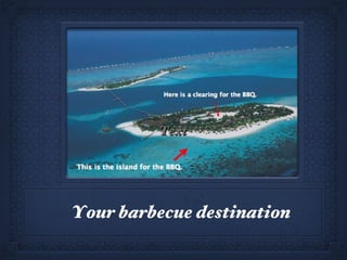 Text Your barbecue destination 