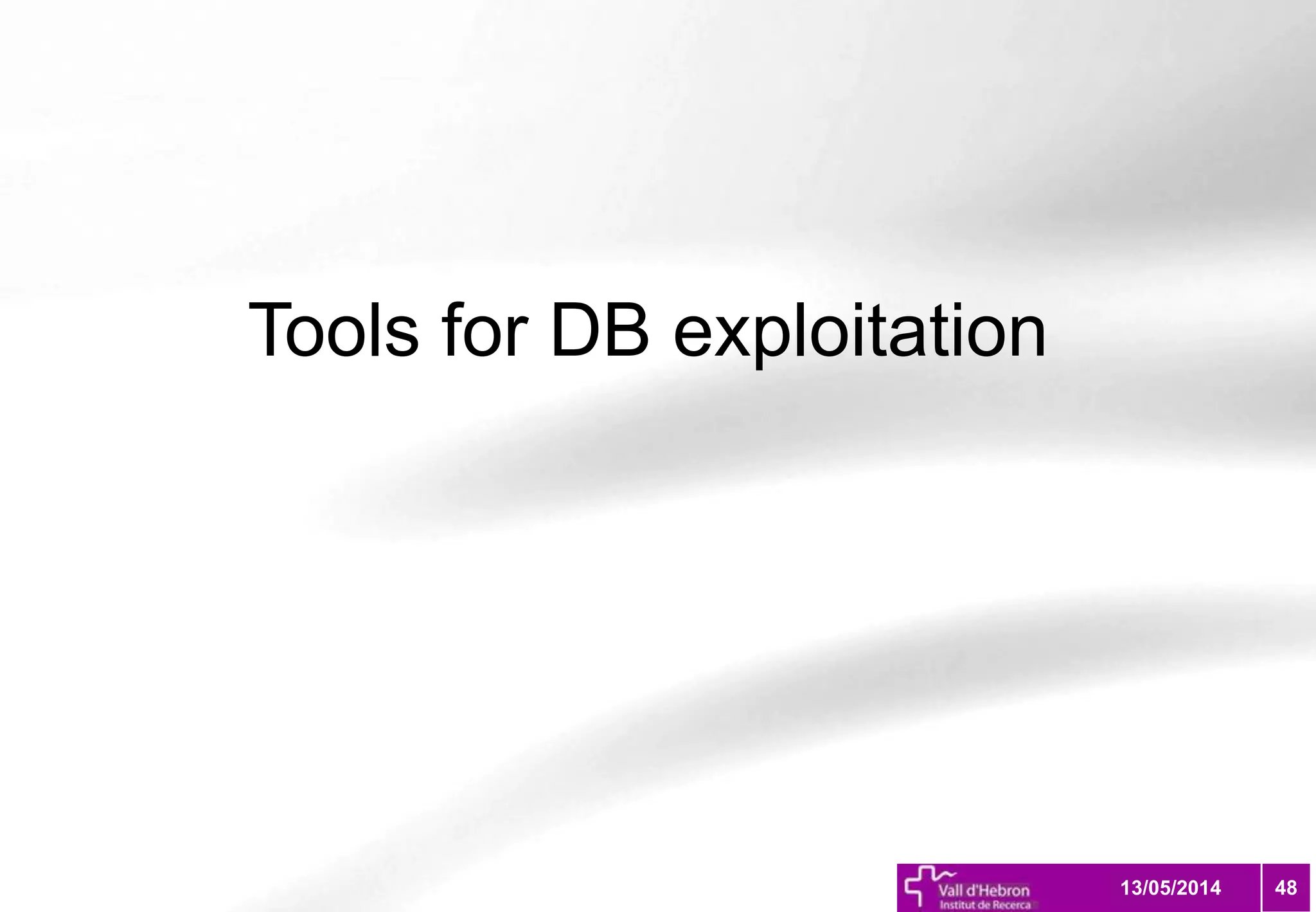 Tools for DB exploitation
4813/05/2014
 