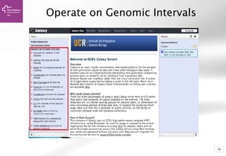 15
Operate on Genomic Intervals
 